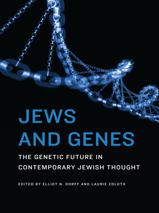 Title details for Jews and Genes by Elliot N. Dorff - Available